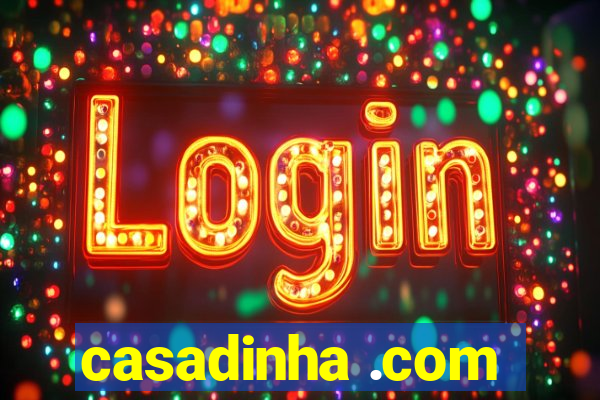 casadinha .com